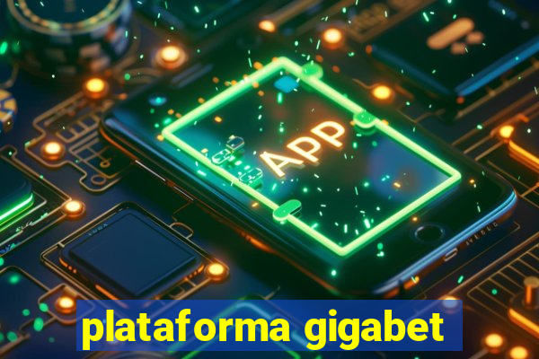 plataforma gigabet